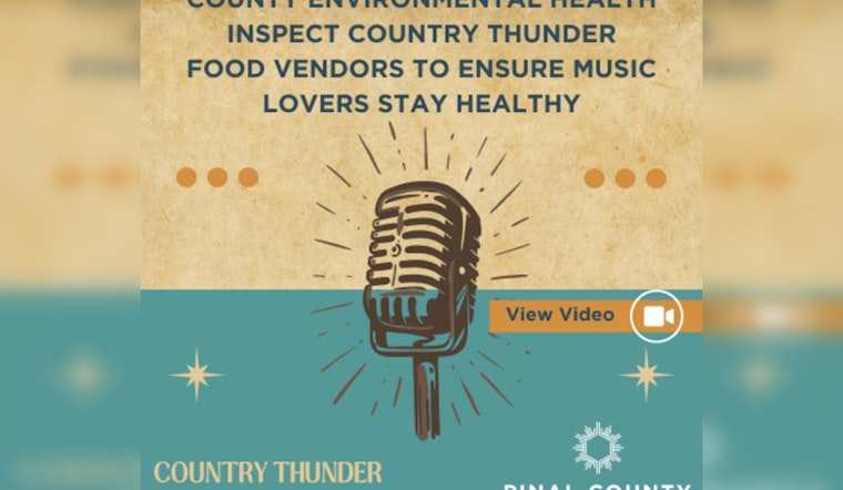 Pinal County's Environmental Health Team Ensures Food Safety at Country Thunder Festival