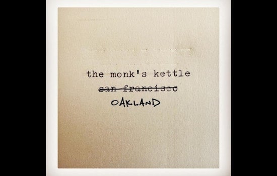 San Francisco's The Monk's Kettle Gastropub to Relocate to Oakland by Fall