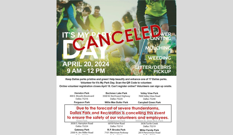 Severe Storms Prompt Cancellation of "It's My Park Day" in Dallas