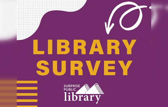 Surprise Public Library Seeks Community Input on Services and Programs Through Online Survey