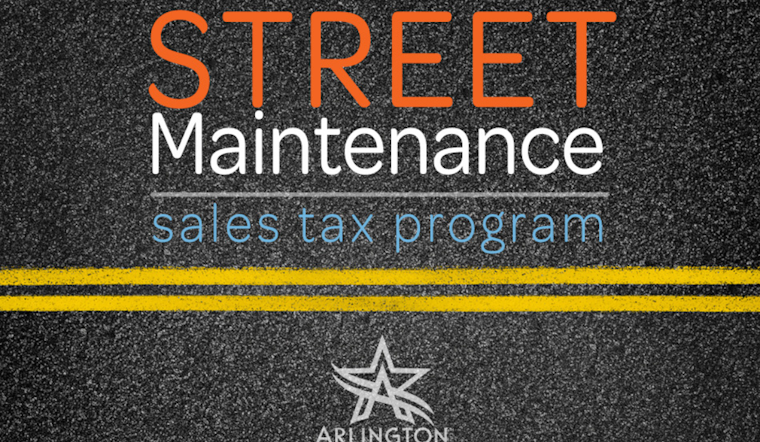 Arlington City Council Boosts Street Maintenance Budget to $28.7 Million for Fiscal 2024