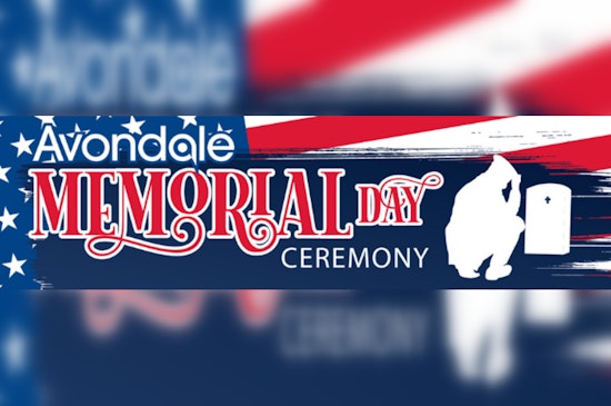 Avondale to Honor Fallen Heroes with Memorial Day Ceremony at Civic Center Amphitheater