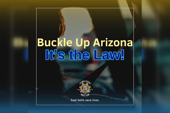 Buckeye Police Bolster "Buckle Up Arizona" Effort with $10K Grant for Seat Belt Law Enforcement