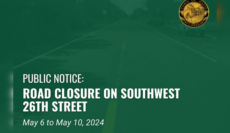 Davie Road Closure Alert, SW 26th Street Sealed for Drainage Project Through May 10