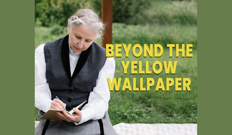 Echo Theatre in Dallas Unveils 'Beyond the Yellow Wallpaper,' a Tribute to Feminist Icon Charlotte Perkins Gilman