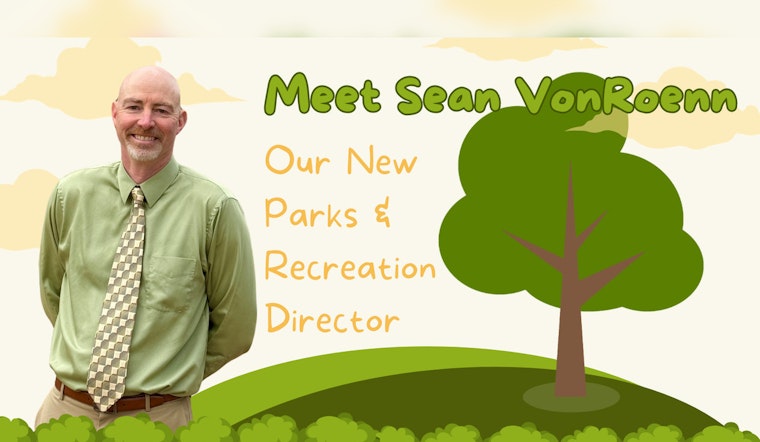 El Mirage Introduces New Parks & Recreation Department Led by Sean VonRoenn to Enhance Local Green Spaces