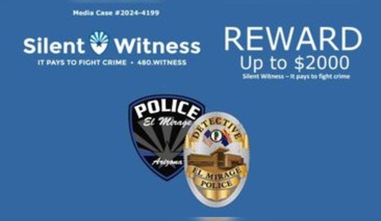 El Mirage Police and Silent Witness Offer $2000 Reward for Information on April Evening Homicide