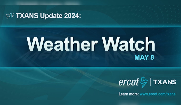 ERCOT Issues Weather Watch Amid High Temperatures, Grid Strain in Texas; Public Urged to Stay Alert