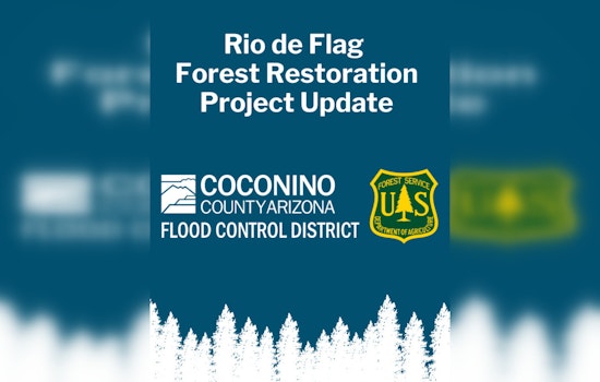 Flagstaff Advances in Wildfire Prevention with Forest Restoration Project and Strategic Partnerships