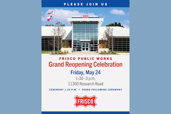 Frisco Celebrates Grand Reopening of Modernized Public Works Facility During National Week