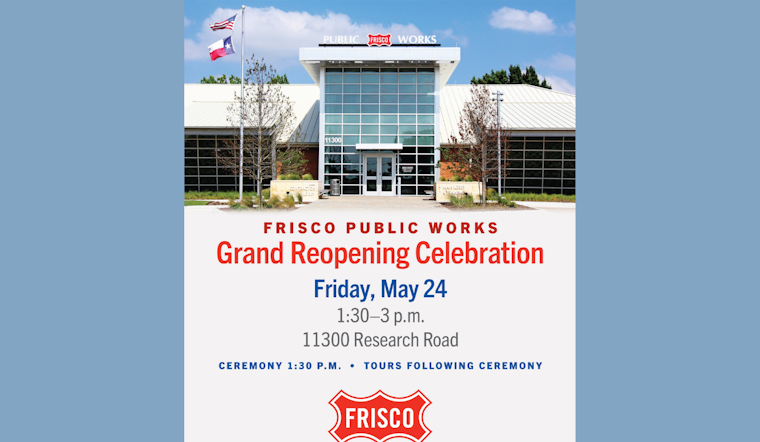 Frisco Celebrates Grand Reopening of Modernized Public Works Facility During National Week