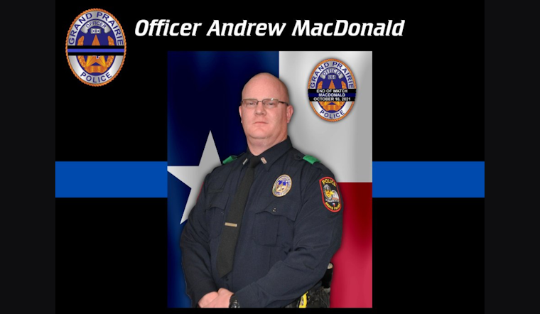 Grand Prairie Police Department Honors Late Officer Andrew MacDonald, a 22-Year Veteran Lost to COVID-19