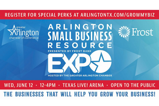 Greater Arlington Chamber of Commerce to Host Small Business Expo at Texas Live!