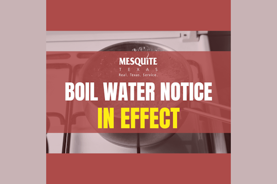 Kaufman County Residents in Mesquite Urged to Boil Water Following Mainline Break