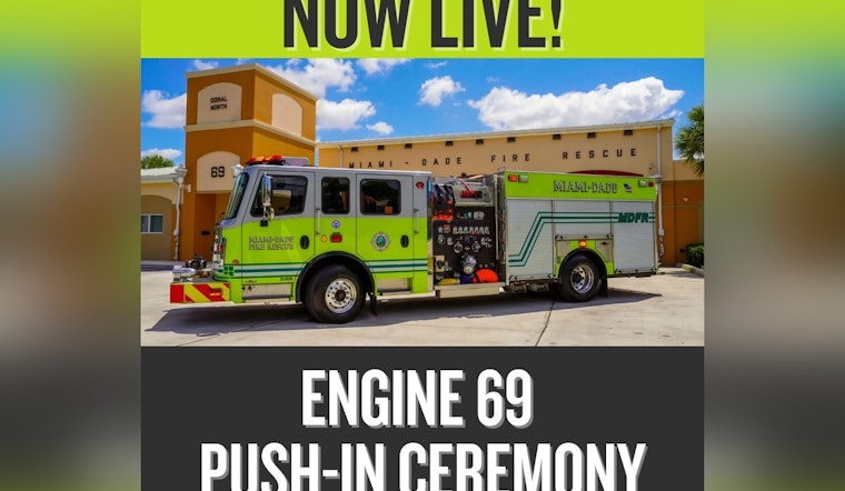 Miami-Dade Fire Rescue Welcomes New Engine 69 with Traditional Push-In Ceremony in Doral