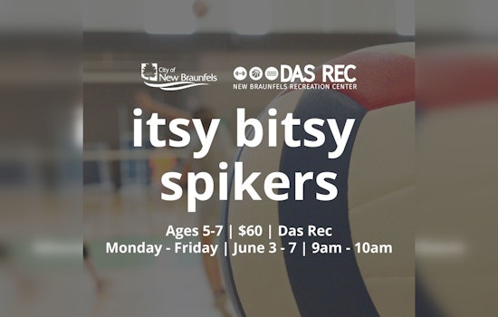 New Braunfels Launches "Itsy Bitsy Spikers" Volleyball Clinic for Kids Ages 5-7