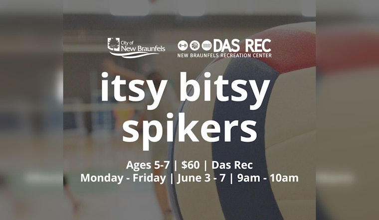 New Braunfels Launches "Itsy Bitsy Spikers" Volleyball Clinic for Kids Ages 5-7