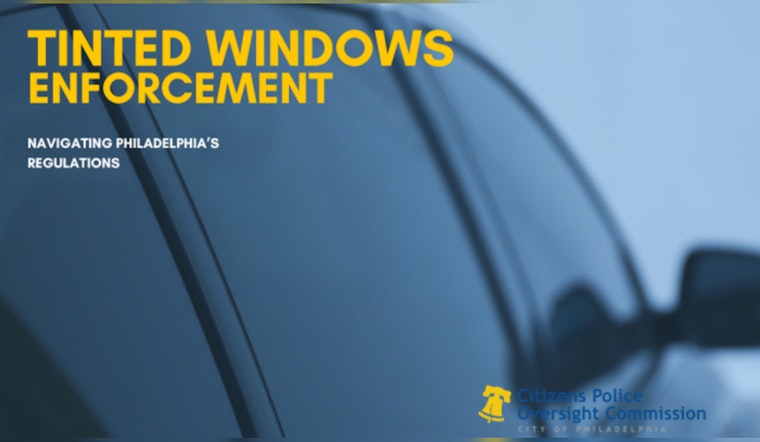 Philadelphia to Enforce $100 Fine for Overly Tinted Windows on Cars, Effective July 2024