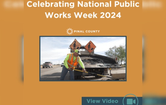 Pinal County Celebrates National Public Works Week, Honoring the Unsung Heroes Enhancing Our Lives