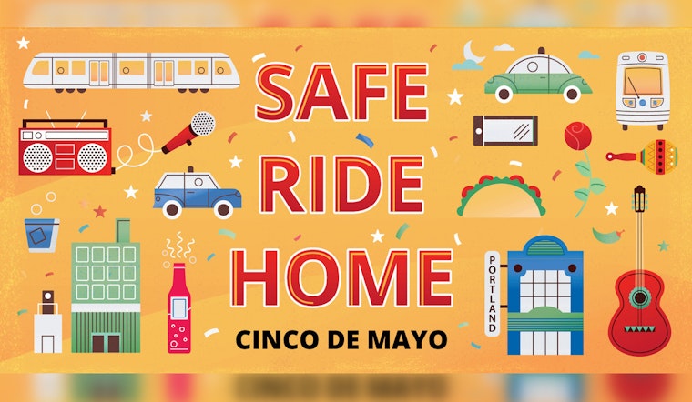 Portland Rolls Out 'Safe Ride Home' Discounts for Cinco de Mayo Festivities
