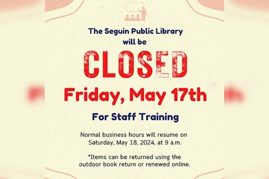 Seguin Public Library to Close May 17 for Staff Development Ahead of Summer Programs