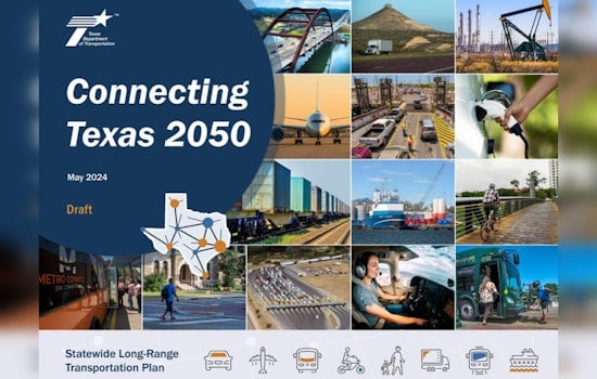 TxDOT Seeks Final Public Input on 'Connecting Texas 2050' Long-Range Transportation Plan