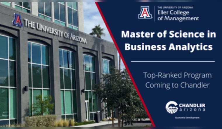 University of Arizona Brings Top-Ranked Master of Science in Business Analytics Program to Chandler