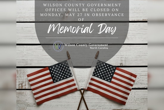 Wilson County Announces Memorial Day Closures, Selected Convenience Centers Remain Open
