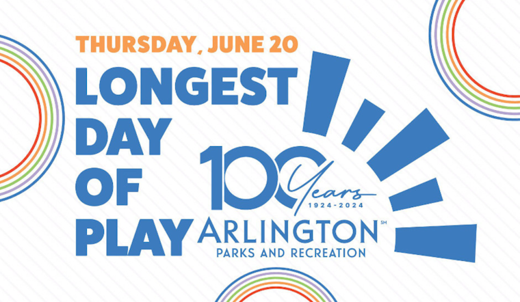 Arlington Welcomes Summer with Free "Longest Day of Play" Event Featuring Activities for All Ages