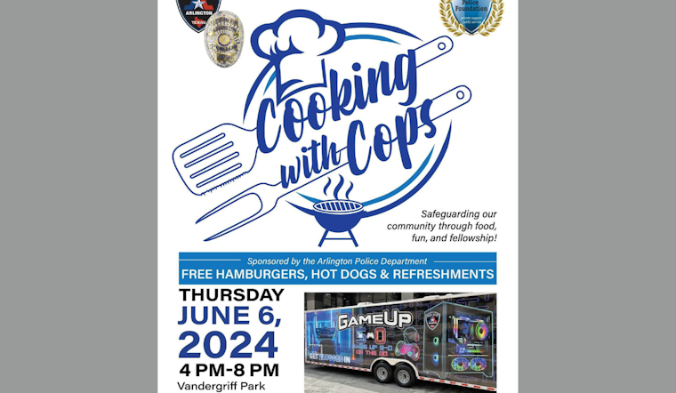 Arlington's Annual "Cooking with Cops" Event to Enhance Police-Community Relations with Gaming and Gastronomy