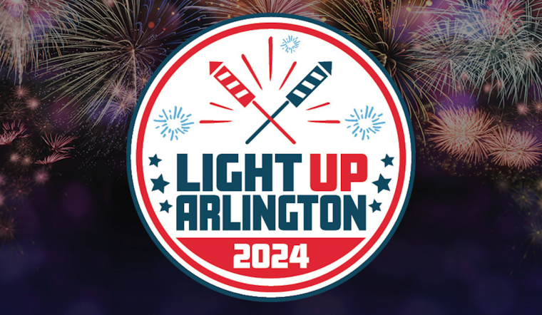 Arlington's "Light Up Arlington" Event Celebrates Centennial with Fireworks and Festivities on June 29