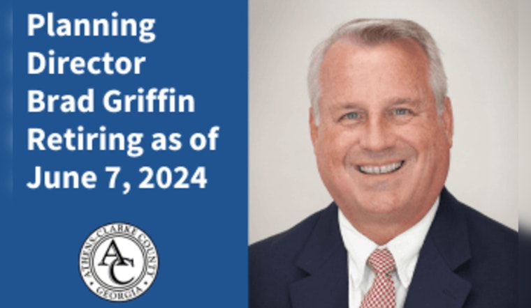Athens-Clarke County Planning Director Brad Griffin Announces Retirement After Pivotal 24-Year Tenure