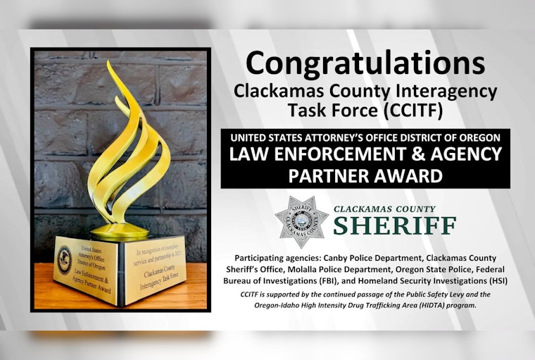 Clackamas County Interagency Task Force Honored with Prestigious LEAP Award by U.S. Attorney’s Office for Outstanding Drug Enforcement Efforts