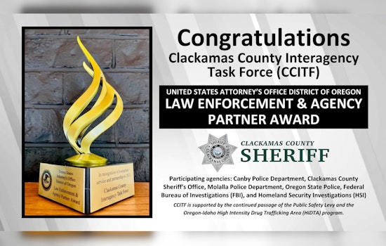Clackamas County Interagency Task Force Honored with Prestigious LEAP Award by U.S. Attorney’s Office for Outstanding Drug Enforcement Efforts