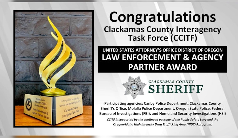 Clackamas County Interagency Task Force Honored with Prestigious LEAP Award by U.S. Attorney’s Office for Outstanding Drug Enforcement Efforts