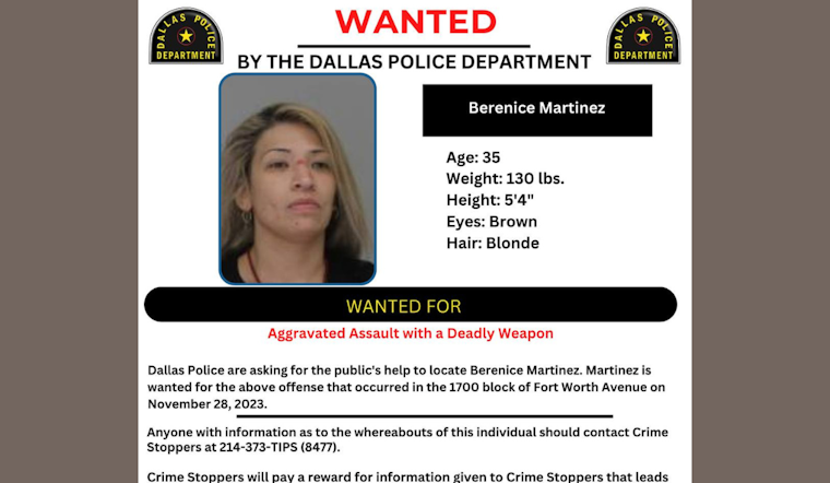 Dallas Police Seek Public's Help to Locate Berenice Martinez on #WantedWednesday