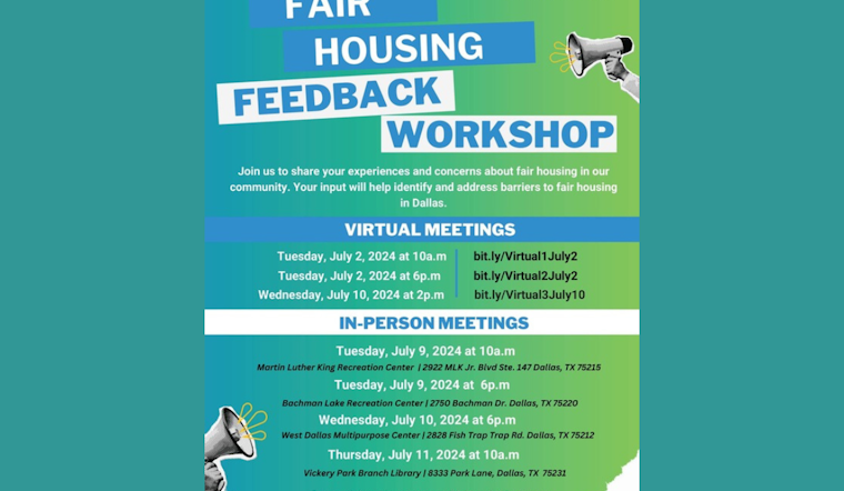 Dallas Residents Invited to Voice Housing Concerns at City-Hosted Fair Housing Workshops