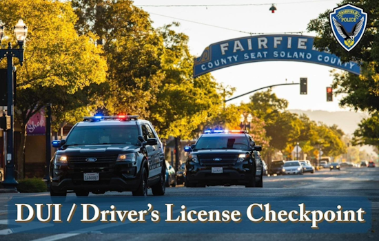 Fairfield Police to Conduct DUI Checkpoint on North Texas Street to Prevent Impaired Driving