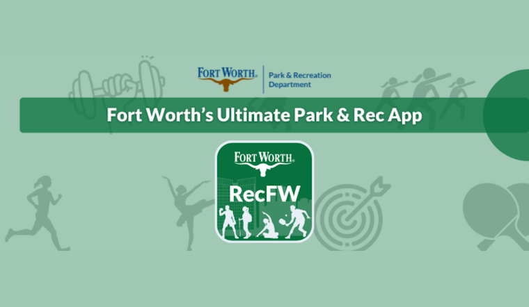 Fort Worth Launches RecFW App to Revolutionize Park and Recreation Experience for Local Families