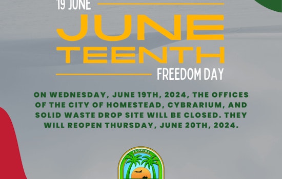 Homestead City Offices to Close in Observance of Juneteenth on June 19
