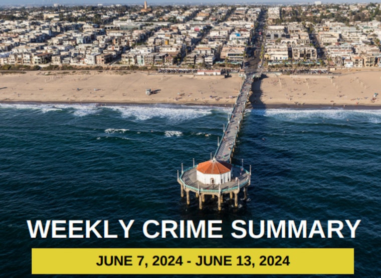 Manhattan Beach Police Report 16 Arrests and Multiple Incidents in Weekly Crime Summary