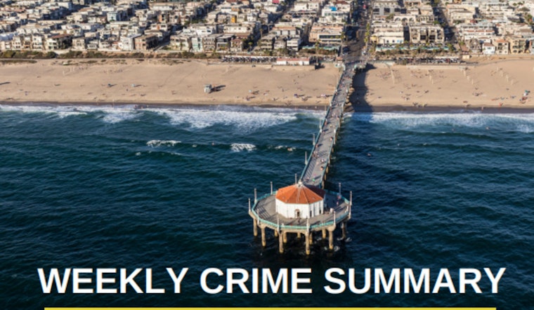 Manhattan Beach Police Report 16 Arrests and Multiple Incidents in Weekly Crime Summary