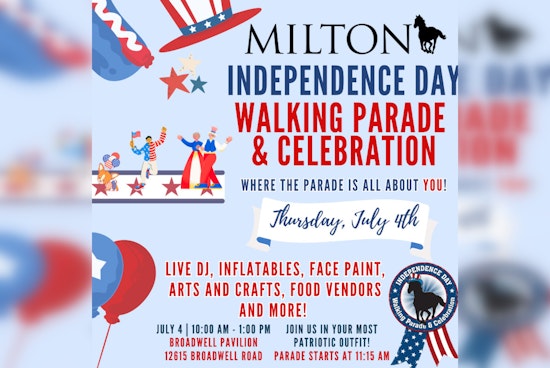 Milton Ramps Up Festivities for Independence Day with Spirited Walking Parade and Celebration on July 4