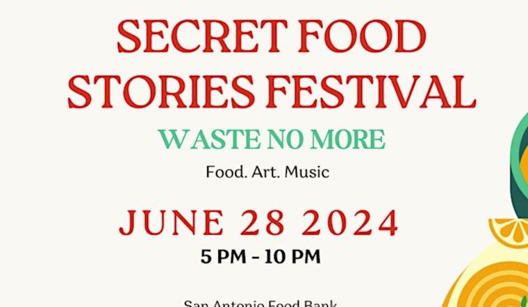 San Antonio's Secret Food Stories Festival Takes Aim at Food Waste with Zero-Waste Theme and Local Talent