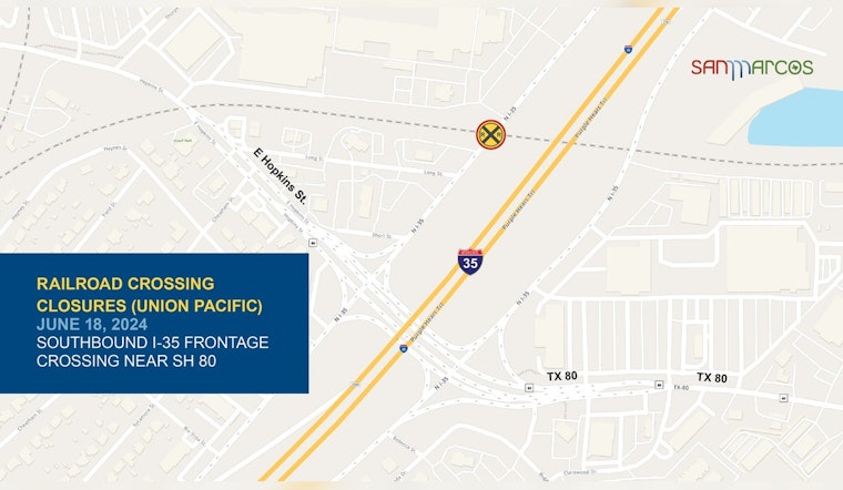 San Marcos Faces Temporary Traffic Challenges Amid Union Pacific Railroad Maintenance