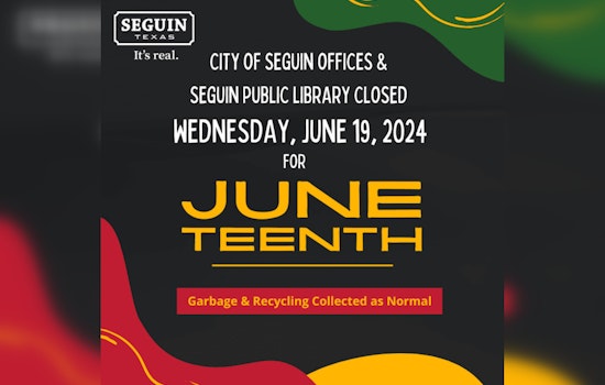 Seguin City Offices and Public Library to Close in Observance of Juneteenth Holiday