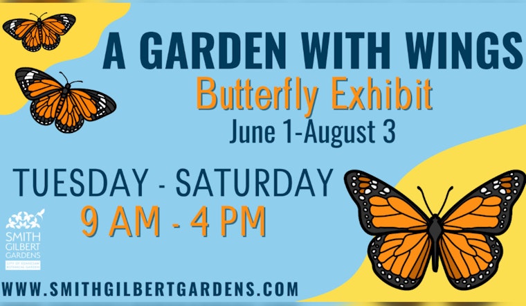 Smith-Gilbert Gardens Unveils "A Garden with Wings Butterfly Exhibit" for Summer Nature Exploration