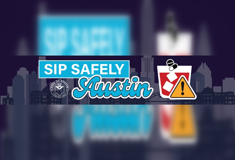 Austin Tackles Nightlife Substance Hazards with Overdose Training & 'Sip Safely' Initiative Amid Rising Fentanyl Crisis