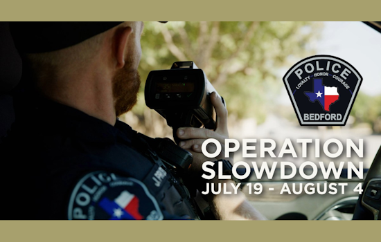 Bedford Police Join "Operation Slowdown" to Enforce Speed Limits and Enhance Road Safety in Texas