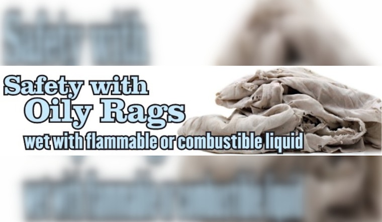 Bloomington Fire Department Shares Safety Tips on Oily Rag Disposal